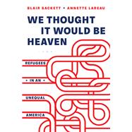 We Thought It Would Be Heaven