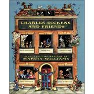 Charles Dickens and Friends : Five Lively Retellings by Marcia Williams