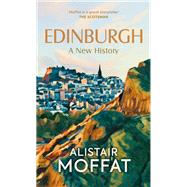 Edinburgh: A New History
