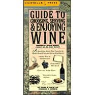Guide to Choosing, Serving and Enjoying Wines