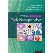 Escourolle & Poirier's Manual of Basic Neuropathology
