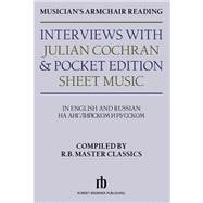 Musician's Armchair Reading Interviews With Julian Cochran & Pocket Edition Sheet Music
