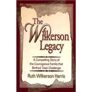 The Wilkerson Legacy