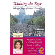 Winning the Race : My Personal Story and Every Womans Guide to Wellness
