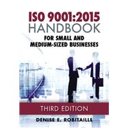 ISO 9001:2015 Handbook for Small and Medium-Sized Businesses