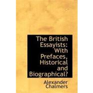 The British Essayists: With Prefaces, Historical and Biographical