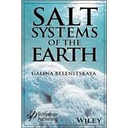 Salt Systems of the Earth Distribution, Tectonic and Kinematic History, Salt-Naphthids Interrelations, Discharge Foci, Recycling