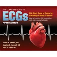 The Complete Guide to ECGs: A Comprehensive Study Guide to Improve ECG Interpretation Skills