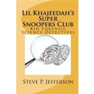 Lil Khajeedah's Super Snoopers Club