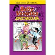 Betty & Veronica Spectacular Vol. 1