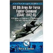 Fighter Bases of World War II-8th Air Force USAAF 1943-45