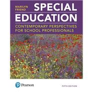 Special Education: Contemporary Perspectives for School Professionals, Loose-Leaf Version, 5/e