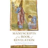 Manuscripts of the Book of Revelation New Philology, Paratexts, Reception