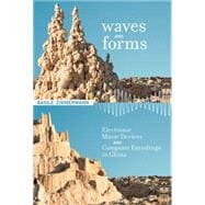 Waves and Forms Electronic Music Devices and Computer Encodings in China