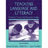 Teaching Language and Literacy : Preschool Through the Elementary Grades