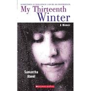 My Thirteenth Winter: A Memoir A Memoir