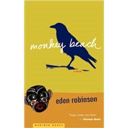 Monkey Beach : A Novel