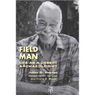 Field Man : Life as a Desert Archaeologist