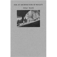 For an Architecture of Reality