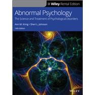Abnormal Psychology The Science and Treatment of Psychological Disorders [Rental Edition]
