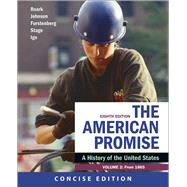 The American Promise: A Concise History, Volume 2,9781319209056