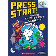 Super Rabbit Boy World!: A Branches Book (Press Start! #12)