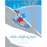 Sleds, Sleighs and Snow