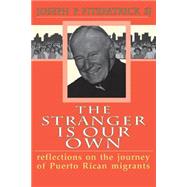 The Stranger Is Our Own reflections on the journey of Puerto Rican migrants