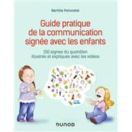 Guide pratique de la communication signée avec les enfants