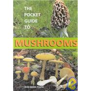 The Pocket Guide to Mushrooms