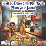 Andrew Dennis Harper Davis, Clean Your Room! Book 2