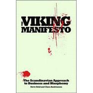 The Viking Manifesto: The Scandinavian Approach to Business and Blasphemy