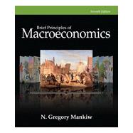 Brief Principles of Macroeconomics, 7th Edition