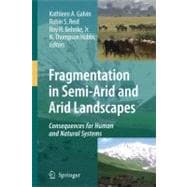 Fragmentation in Semi-Arid and Arid Landscapes