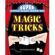 Super Little Giant Book® of Magic Tricks