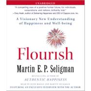 Flourish A Visionary New Understanding of Happiness and Well-being