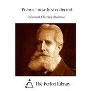 Poems Now First Collected