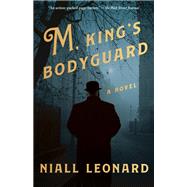 M, King's Bodyguard A Novel