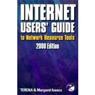 Internet User's Guide : Guide to Network Resource Tools, 2000 Edition