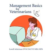 Management Basics For Veterinarians