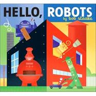 Hello, Robots!