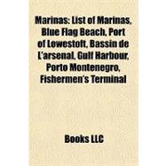 Marinas : List of Marinas, Blue Flag Beach, Port of Lowestoft, Bassin de L'arsenal, Gulf Harbour, Porto Montenegro, Fishermen's Terminal