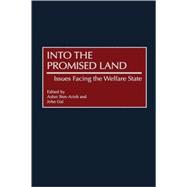 Into the Promised Land: Issues Facing the Welfare State