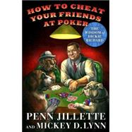 How to Cheat Your Friends at Poker : The Wisdom of Dickie Richard