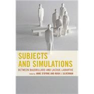 Subjects and Simulations Between Baudrillard and Lacoue-Labarthe