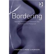 Bordering: Identity Processes between the National and Personal