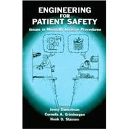 Engineering for Patient Safety: Issues in Minimally Invasive Procedures