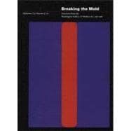 Breaking the Mold