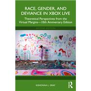 Race, Gender, and Deviance in Xbox Live