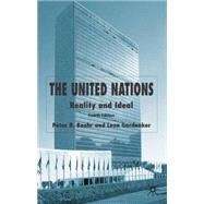 The United Nations, 4th Edition Reality and Ideal
